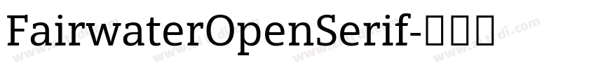 FairwaterOpenSerif字体转换