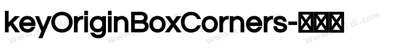 keyOriginBoxCorners字体转换