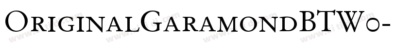 OriginalGaramondBTW0字体转换