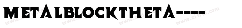 MetalBlockTheta字体转换