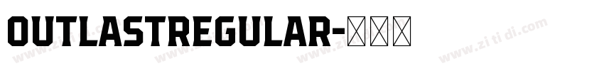 OutlastRegular字体转换