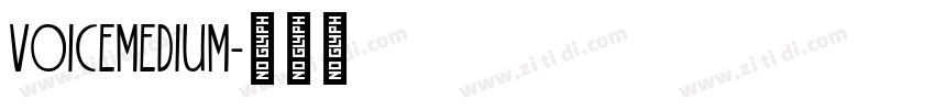 VoiceMedium字体转换 VoiceMedium字体转换