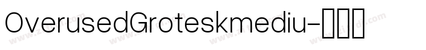 OverusedGroteskmediu字体转换