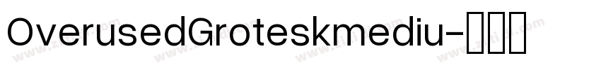 OverusedGroteskmediu字体转换