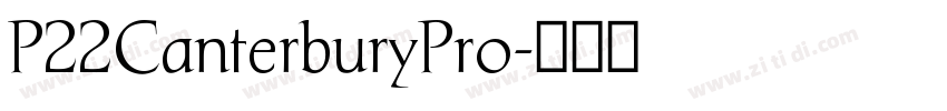 P22CanterburyPro字体转换 P22CanterburyPro字体转换