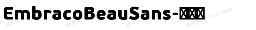 EmbracoBeauSans字体转换 EmbracoBeauSans字体转换