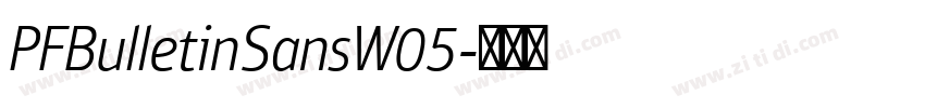 PFBulletinSansW05字体转换 PFBulletinSansW05字体转换