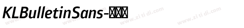 KLBulletinSans字体转换 KLBulletinSans字体转换