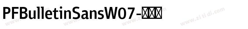 PFBulletinSansW07字体转换