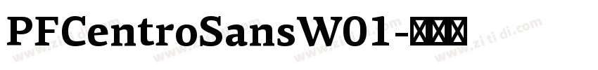 PFCentroSansW01字体转换 PFCentroSansW01字体转换