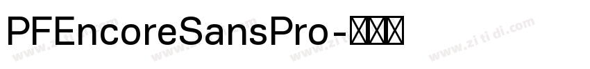 PFEncoreSansPro字体转换