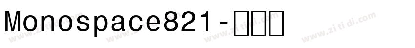 Monospace821字体转换
