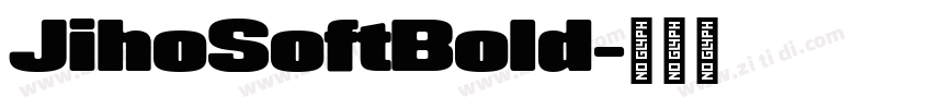 JihoSoftBold字体转换