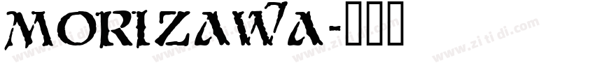 Morizawa字体转换