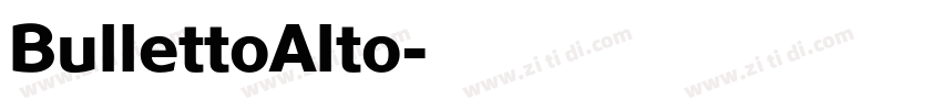 BullettoAlto字体转换