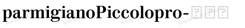 parmigianoPiccolopro字体转换