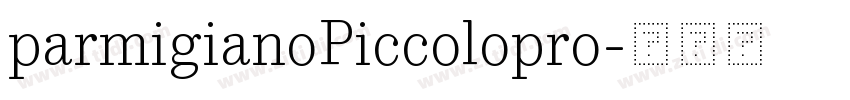 parmigianoPiccolopro字体转换