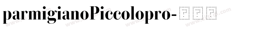 parmigianoPiccolopro字体转换