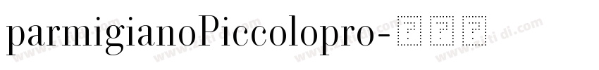 parmigianoPiccolopro字体转换