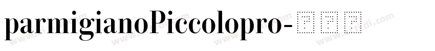 parmigianoPiccolopro字体转换