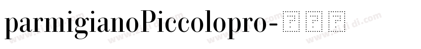 parmigianoPiccolopro字体转换