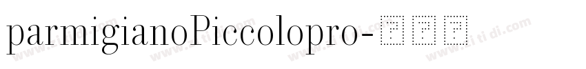parmigianoPiccolopro字体转换