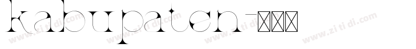 kabupaten字体转换