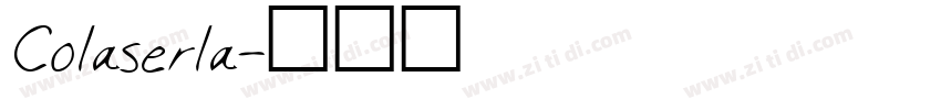 Colaserla字体转换