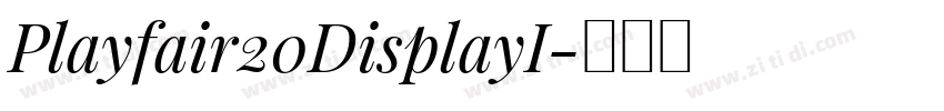 Playfair20DisplayI字体转换