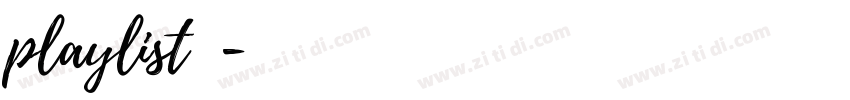 playlist常规字体转换