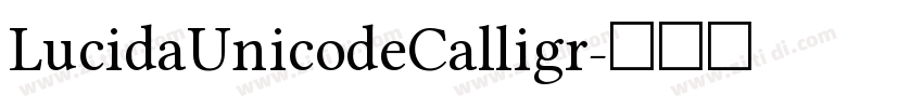 LucidaUnicodeCalligr字体转换