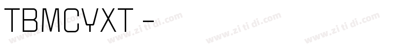 TBMCYXT◆字体转换