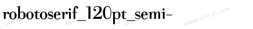 robotoserif_120pt_semi字体转换