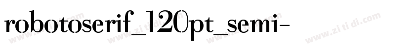 robotoserif_120pt_semi字体转换