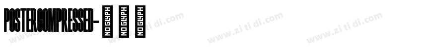 PosterCompressed字体转换