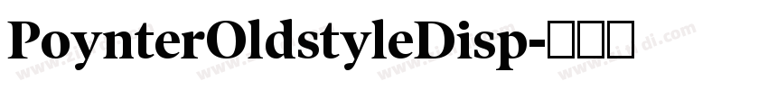 PoynterOldstyleDisp字体转换