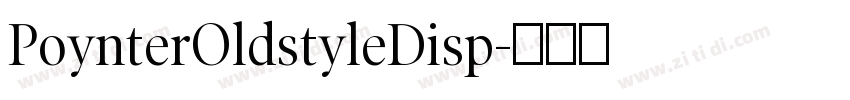PoynterOldstyleDisp字体转换