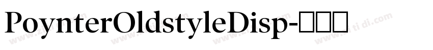 PoynterOldstyleDisp字体转换