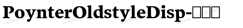 PoynterOldstyleDisp字体转换