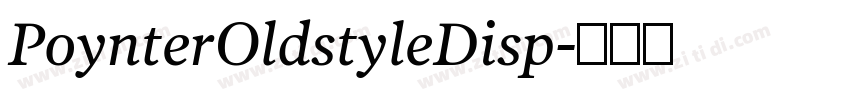 PoynterOldstyleDisp字体转换
