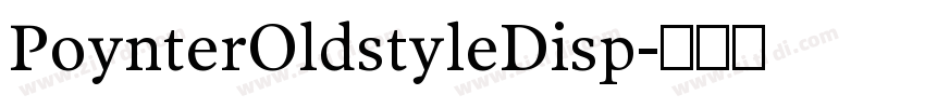 PoynterOldstyleDisp字体转换