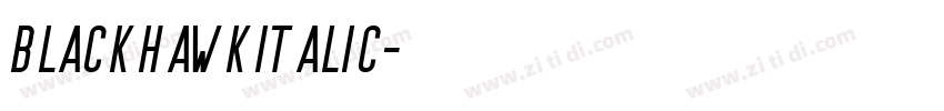 BLACKHAWKItalic字体转换