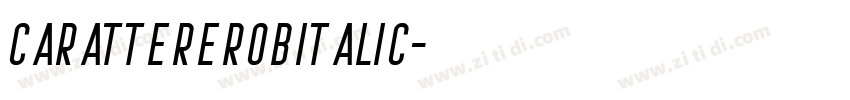 carattereROBItalic字体转换 carattereROBItalic字体转换