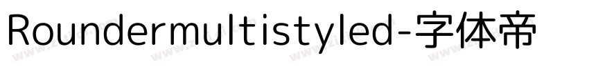 Roundermultistyled字体转换
