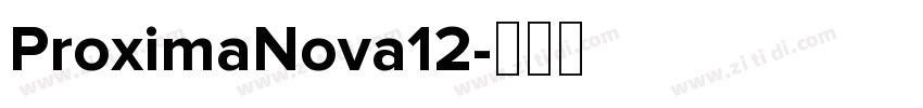 ProximaNova12字体转换