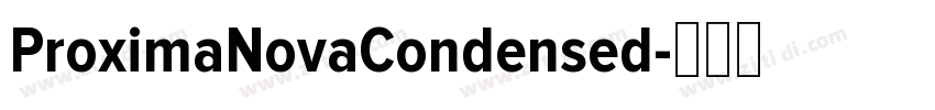 ProximaNovaCondensed字体转换