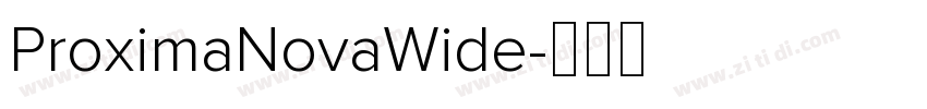 ProximaNovaWide字体转换