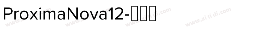 ProximaNova12字体转换