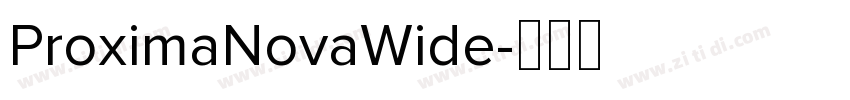 ProximaNovaWide字体转换