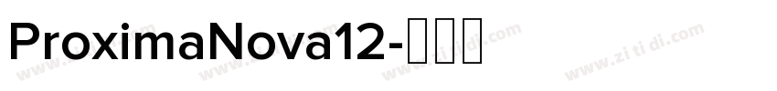 ProximaNova12字体转换